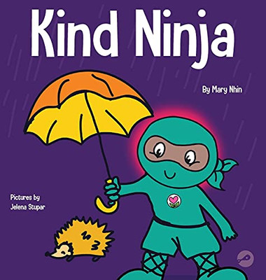 Kind Ninja : A Children's Book About Kindness