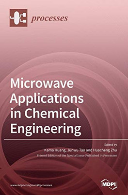 Microwave Applications in Chemical Engineering