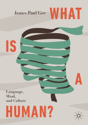 What Is a Human? : Language, Mind, and Culture