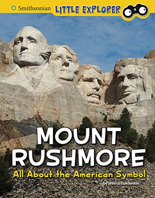 Mount Rushmore : All about the American Symbol