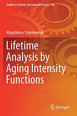 Lifetime Analysis by Aging Intensity Functions