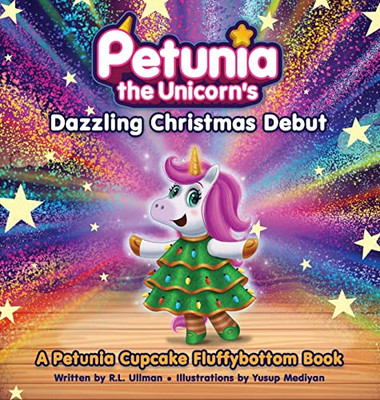 Petunia the Unicorn's Dazzling Christmas Debut