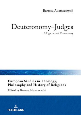 Deuteronomy-Judges : A Hypertextual Commentary