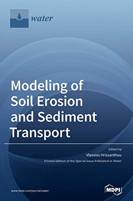 Modeling of Soil Erosion and Sediment Transport