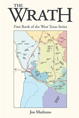 The Wrath : First Book of the West Texas Series