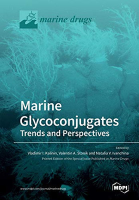 Marine Glycoconjugates : Trends and Perspectives