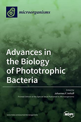 Advances in the Biology of Phototrophic Bacteria