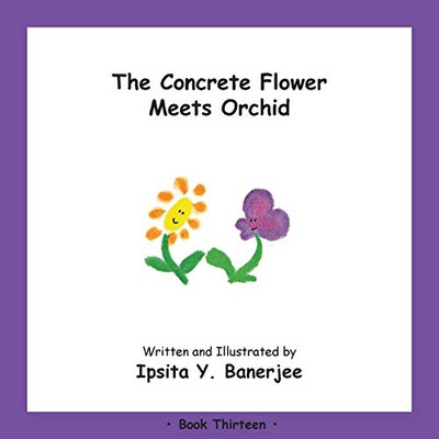 The Concrete Flower Meets Orchid : Book Thirteen