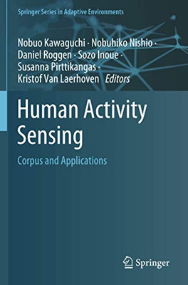 Human Activity Sensing : Corpus and Applications