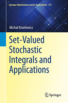 Set-Valued Stochastic Integrals and Applications