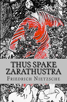 Thus Spake Zarathustra : A Book for All and None