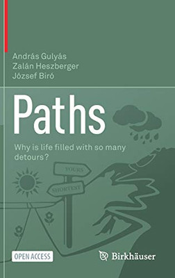 Paths : Why is life filled with so many detours?