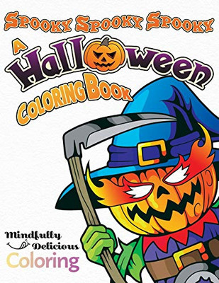 Spooky Spooky Spooky : A Halloween Coloring Book