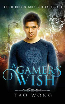 A Gamer's Wish : An Urban Fantasy Gamelit Series