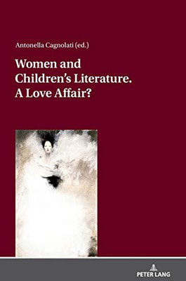 Women and Children ?s Literature. a Love Affair?