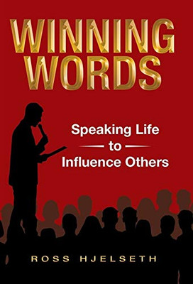 Winning Words : Speaking Life to Influence Others