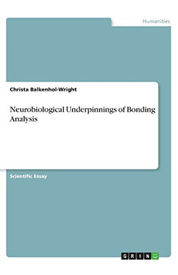 Neurobiological Underpinnings of Bonding Analysis