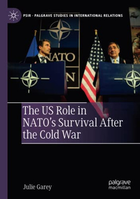 The US Role in NATO's Survival After the Cold War