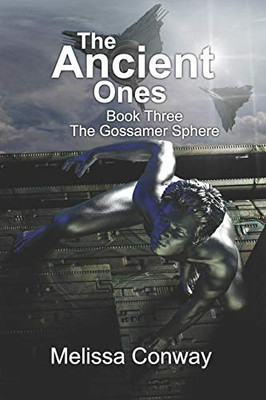 The Ancient Ones : Book Three the Gossamer Sphere