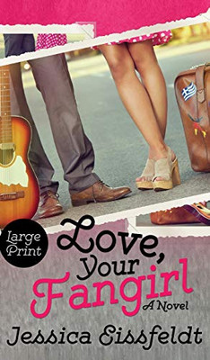 Love, Your Fangirl: Hardcover Large Print Edition
