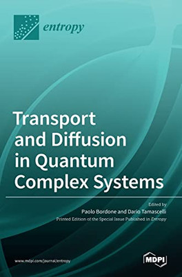 Transport and Diffusion in Quantum Complex Systems