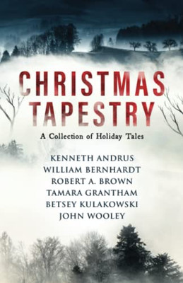 Christmas Tapestry : A Collection of Holiday Tales