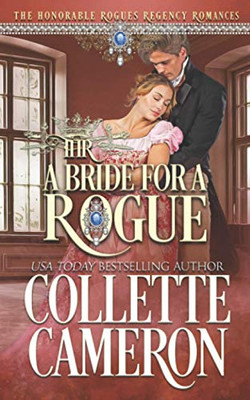 A Bride for a Rogue : A Historical Regency Romance