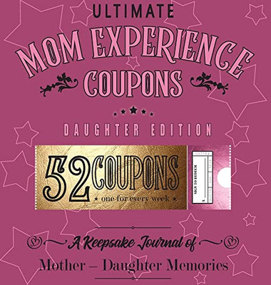 Ultimate Mom Experience Coupons - Daughter Edition