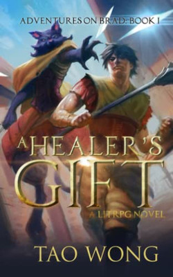 A Healer's Gift : Book 1 of the Adventures on Brad