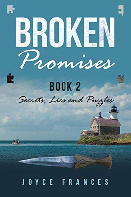 Broken Promises : Book 2 Secrets, Lies and Puzzles
