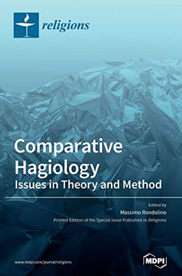 Comparative Hagiology : Issues in Theory and Method