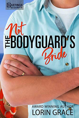 Not the Bodyguard's Bride : Sweet Bodyguard Romance