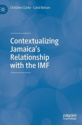 Contextualizing JamaicaÆs Relationship with the IMF