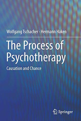 The Process of Psychotherapy : Causation and Chance