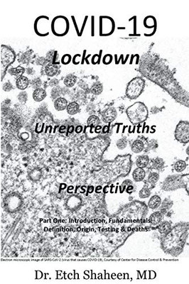 COVID-19 Lockdown : Unreported Truths & Perspective