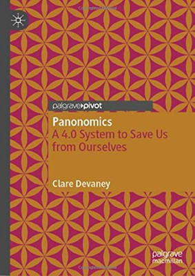 Panonomics : A 4.0 System to Save Us from Ourselves