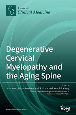 Degenerative Cervical Myelopathy and the Aging Spine