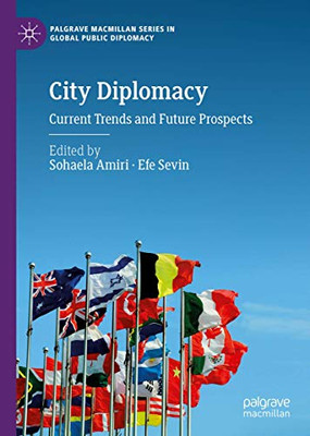 City Diplomacy : Current Trends and Future Prospects