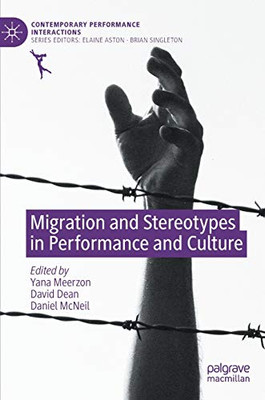 Migration and Stereotypes in Performance and Culture