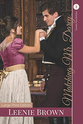 Matching Mr. Darcy : A Darcy and Elizabeth Variation