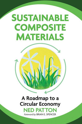 Sustainable Composite Materials: A Roadmap to a Circular Economy