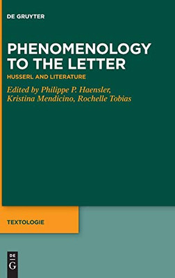 Phenomenology to the Letter : Husserl and Literature