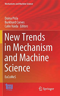 New Trends in Mechanism and Machine Science : EuCoMeS