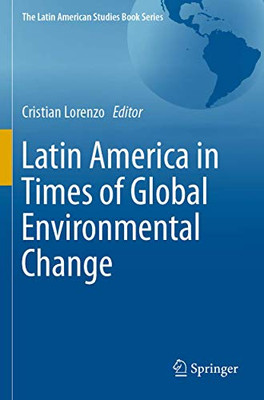 Latin America in Times of Global Environmental Change