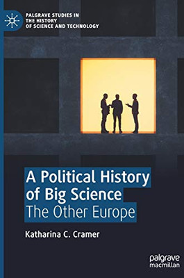 A Political History of Big Science : The Other Europe