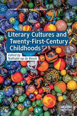 Literary Cultures and Twenty-First Century Childhoods