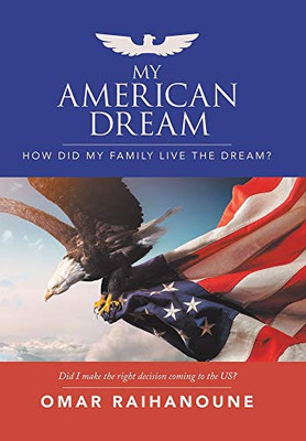 My American Dream : How Did My Family Live the Dream?