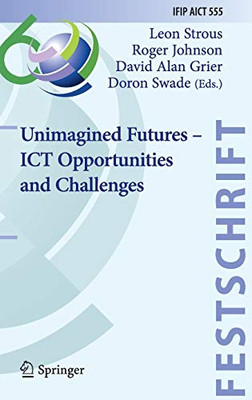 Unimagined Futures û ICT Opportunities and Challenges