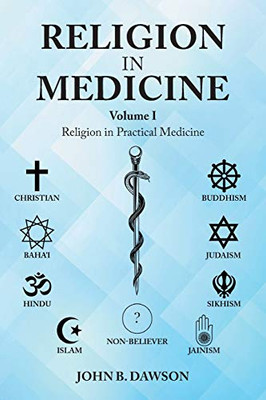 Religion in Medicine : Religion in Practical Medicine