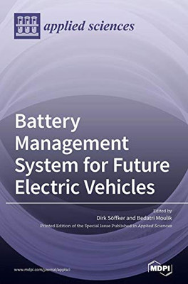Battery Management System for Future Electric Vehicles